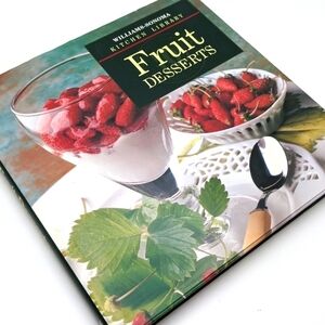 Williams Sonoma Fruit Desserts Cookbook by TIME LIFE